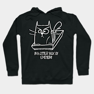 A litter box of emotion Hoodie